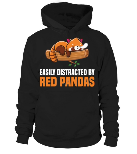 Easily Distracted by Red Pandas Funny panda lovers Hoodie Unisex