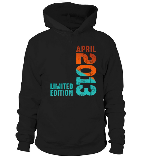Since April 2013 Year 2013 Retro Vintage 2013 Hoodie Unisex