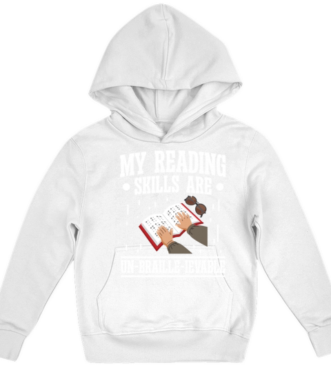 Blindness reading skills un-braille-ievable blind Kids Hoodie