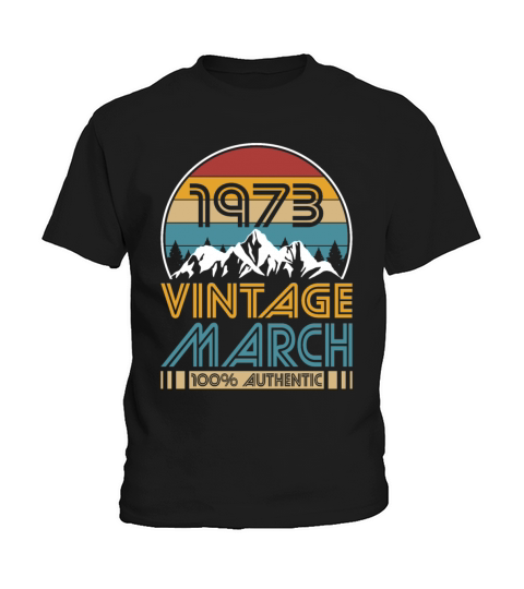 50th birthday march 1973 vintage 1973 Kids T-Shirt
