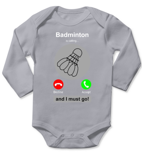 Funny Badminton idea Badminton Calling Quote Badmi Long Sleeve Baby One-Piece