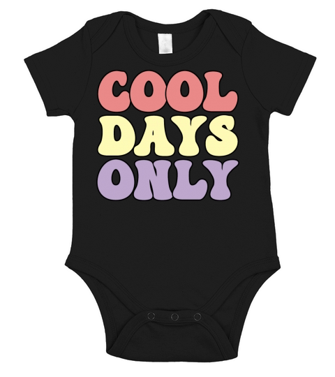 Cool days only Short Sleeve Baby One-Piece