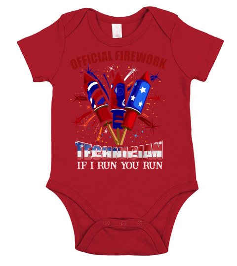 Official Firework Technician If I Run You Run 4th July Short Sleeve Baby One-Piece