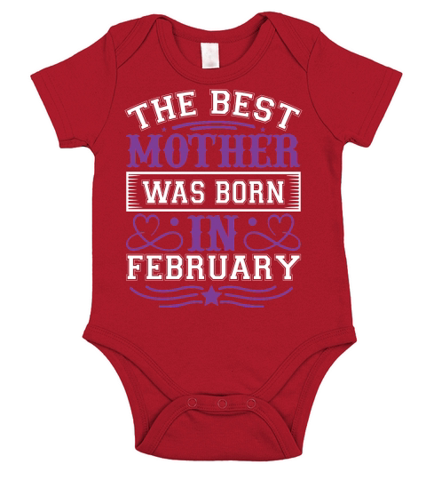 The Best Mother Was Born In February Short Sleeve Baby One-Piece