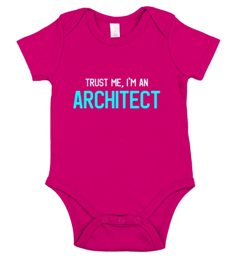 Trust Me Im An Architect Architecture Students Gi Short Sleeve Baby One-Piece