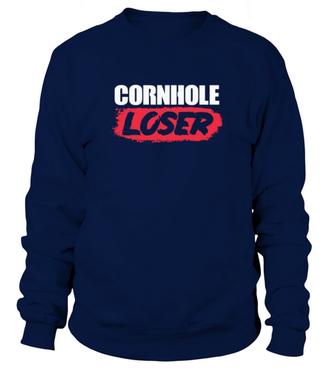 Cornhole Loser Sweatshirt Unisex