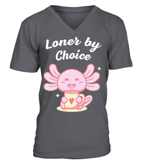 Loner by Choice Introvert Single Antisocial Unmarr V-Neck T-shirt