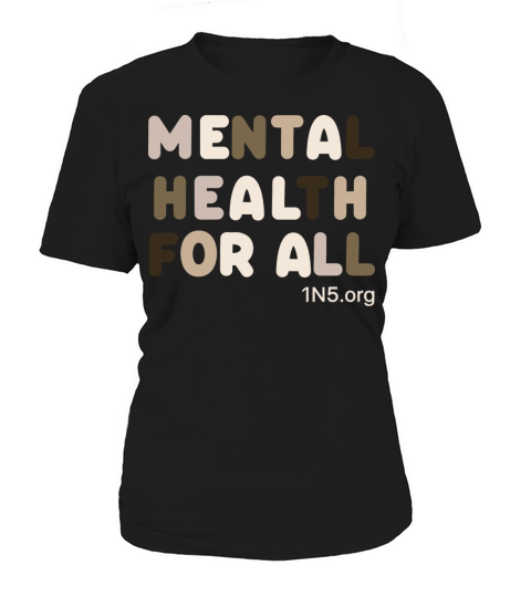 Mental Health For All Mental Health Awareness Women's T-Shirt