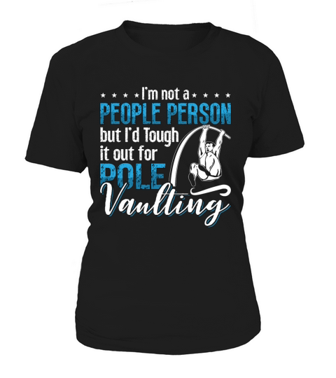 Pole Vault Im Not A People Person Track And Field Women's T-Shirt