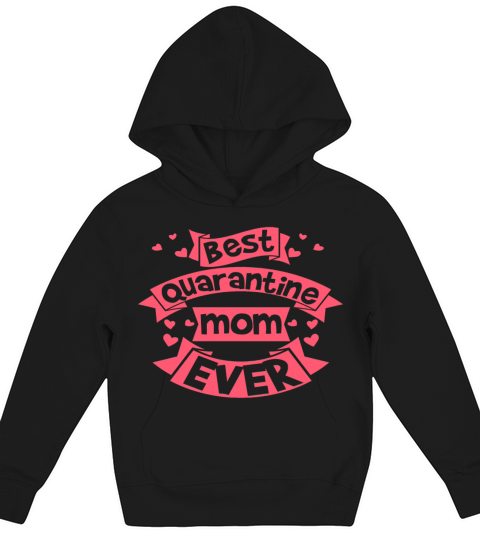 best quarantine mom ever mothers day gift idea Kids Hoodie