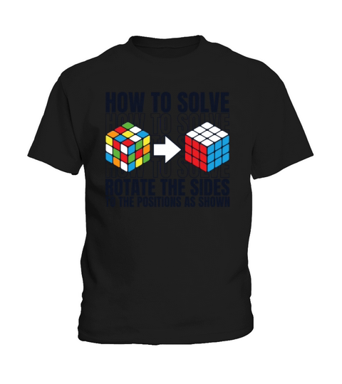 How To Solve Rotate The Sides Speedcubing Cubing Kids T-Shirt