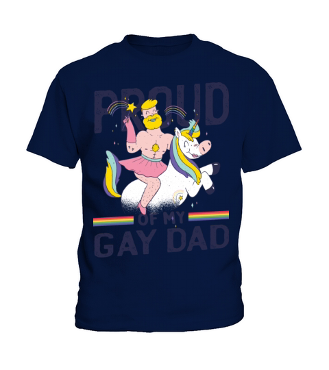 Proud Of My Gay Dad Unicorn Cartoon Art Kids T-Shirt