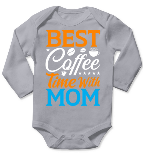 Best Coffee Time With Mom Long Sleeve Baby One-Piece