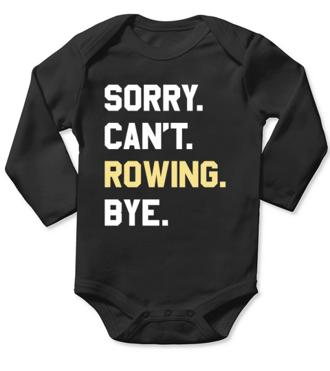 Funny Rowing Gift for Men Women Boys or Girls Long Sleeve Baby One-Piece
