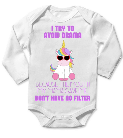 I Try To Avoid Drama Because The Mouth My Mama Long Sleeve Baby One-Piece