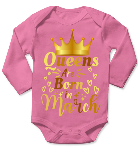 Queens Are Born In March Long Sleeve Baby One-Piece