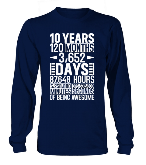 10 Years 120 Months Of Being Awesome 10th Birthday Long sleeved Unisex