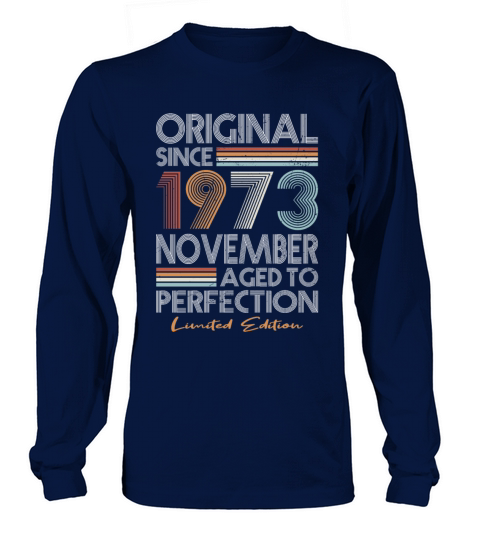 50th birthday november 1973 original 1973 Long sleeved Unisex