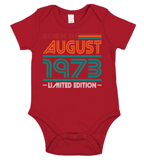 50th birthday august 1973 born in 1973 Short Sleeve Baby One-Piece