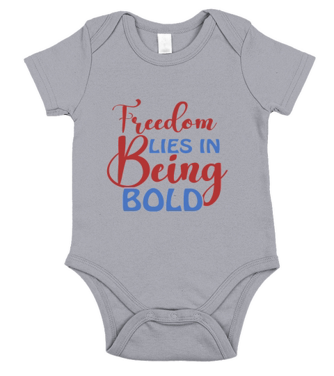 Freedom Lies In Being Bold Short Sleeve Baby One-Piece