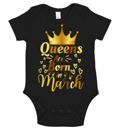 Queens Are Born In March Short Sleeve Baby One-Piece