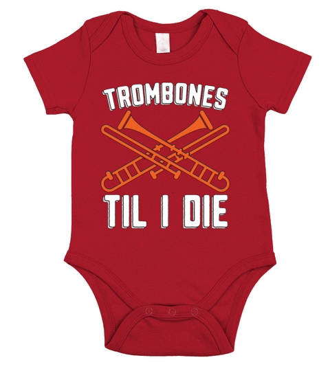 Trombones Til I Die Musical Instrument Trombonist Short Sleeve Baby One-Piece