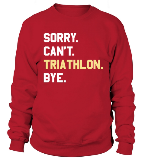 Funny Triathlon Gift for Men Women Boys or Girls Sweatshirt Unisex