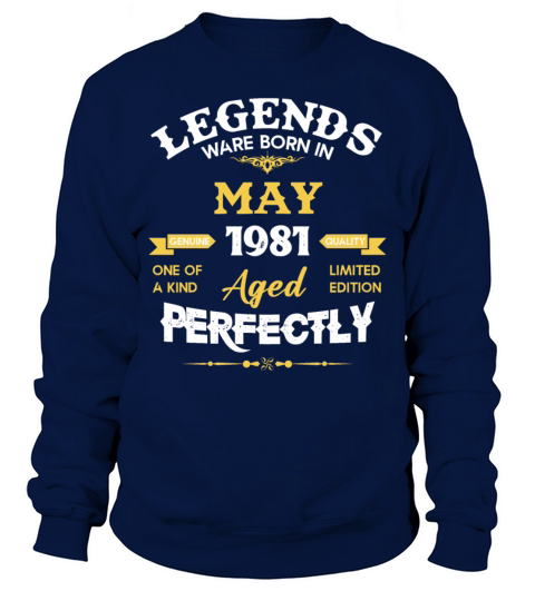 Vintage Aged To Perfection May 1981 Sweatshirt Unisex