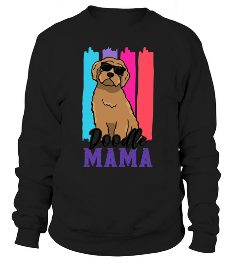 Womens Doodle Mama Labradoodle Goldendoodle Sweatshirt Unisex