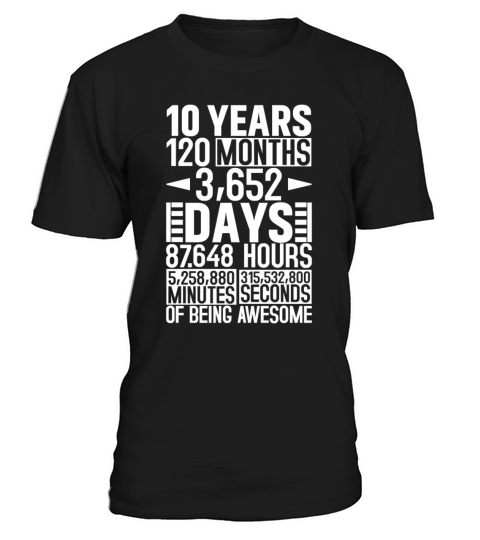 10 Years 120 Months Of Being Awesome 10th Birthday T-Shirt Unisex