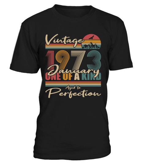 50th birthday january 1973 vintage 1973 T-Shirt Unisex