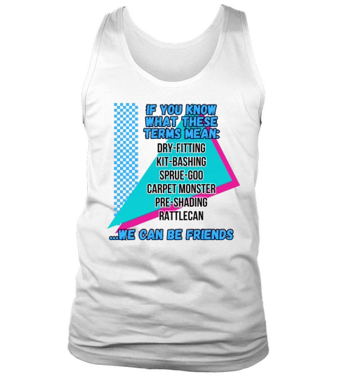 if you know model terms 4D Tank Top Unisex