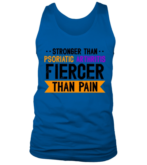 Stronger Than Psoriatic Arthritis Fiercer Than Tank Top Unisex