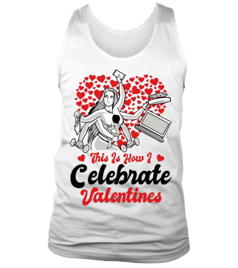 Valentines Day Celebration For Moms Workers Tank Top Unisex