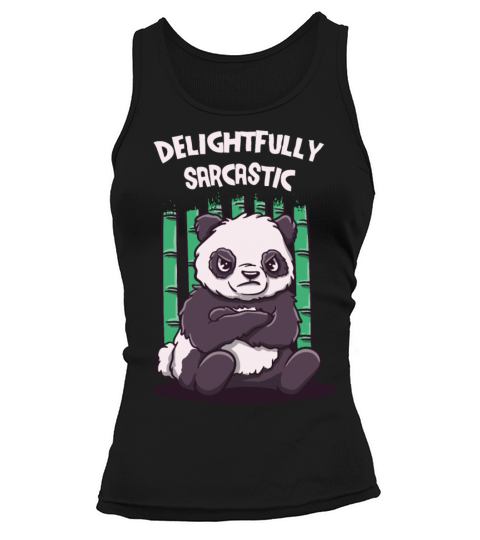 Delightfully Sarcastic Funny Sarcasm Humor Ironic Tank top Woman