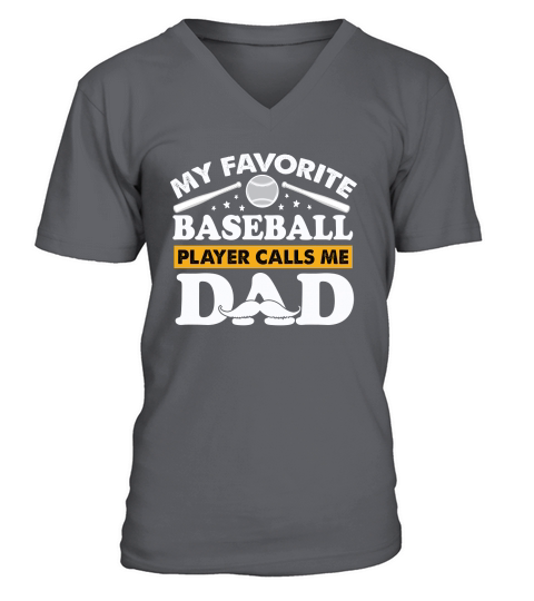 MY FAVORITE BASEBALL PLAYER CALLS ME DAD V-Neck T-shirt