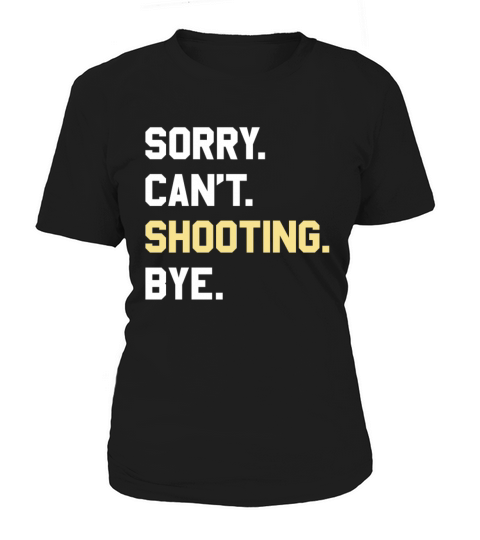 Funny Shooting Gift for Men Women Boys or Girls Women's T-Shirt