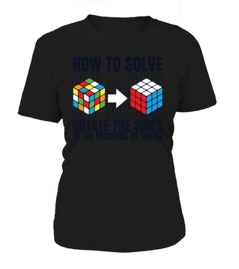 How To Solve Rotate The Sides Speedcubing Cubing Women's T-Shirt