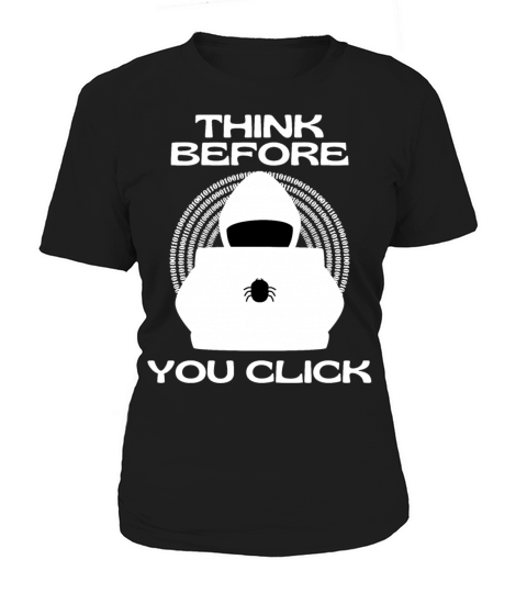 Think Before You Click I Cyber Security Awareness Women's T-Shirt