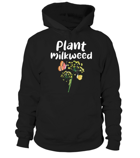 Plant Milkweed Butterfly Lepidopterist Hoodie Unisex