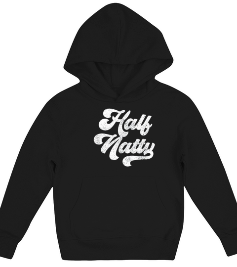 Half Natty Vintage Funny Gym Quote Saying Kids Hoodie