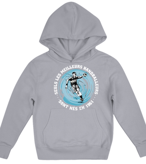 Handballers born in 1961 Birthday Vintage French Kids Hoodie