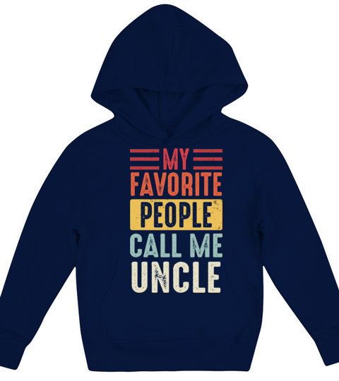 Uncle Vintage My Favorite People Call Me Uncle Kids Hoodie