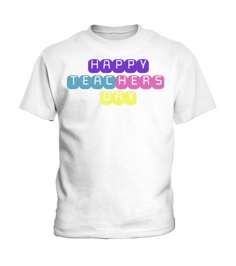 Happy Teachers Day Kids T-Shirt