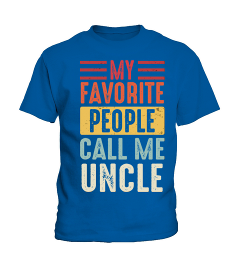 Uncle Vintage My Favorite People Call Me Uncle Kids T-Shirt