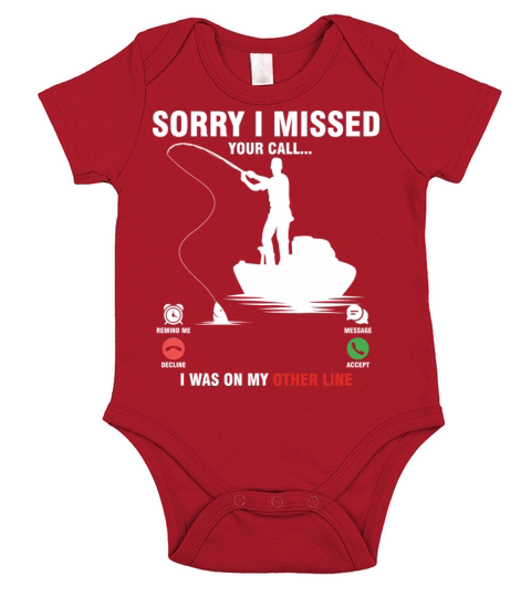 Fishing Sorry I Missed Your Call I Was On My Other Short Sleeve Baby One-Piece