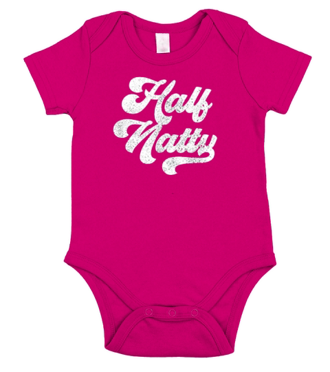 Half Natty Vintage Funny Gym Quote Saying Short Sleeve Baby One-Piece