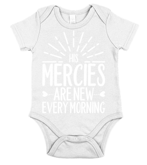 His Mercies Are New Every Morning T-Shirt Design Short Sleeve Baby One-Piece