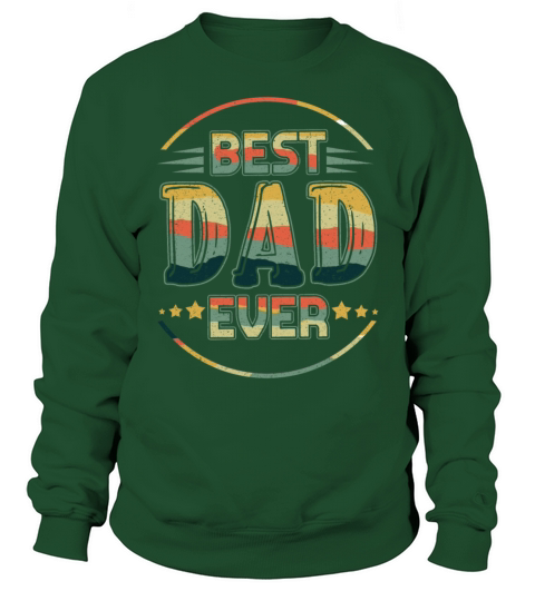 Best Dad Ever Retro Papa Vintage Fathers Day Sweatshirt Unisex