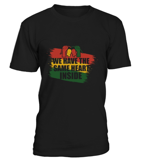 The Same Heart Inside Black History Juneteenth T-Shirt Unisex